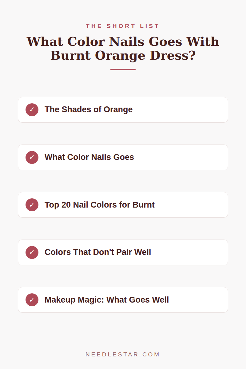 The Short List: What Color Nails Goes With Burnt Orange Dress?