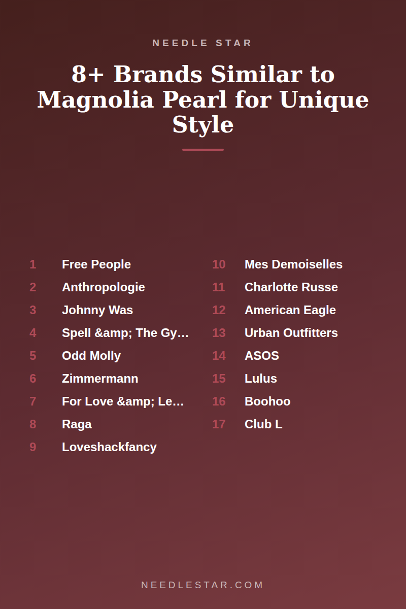 The Full List: 8+ Brands Similar to Magnolia Pearl for Unique Style
