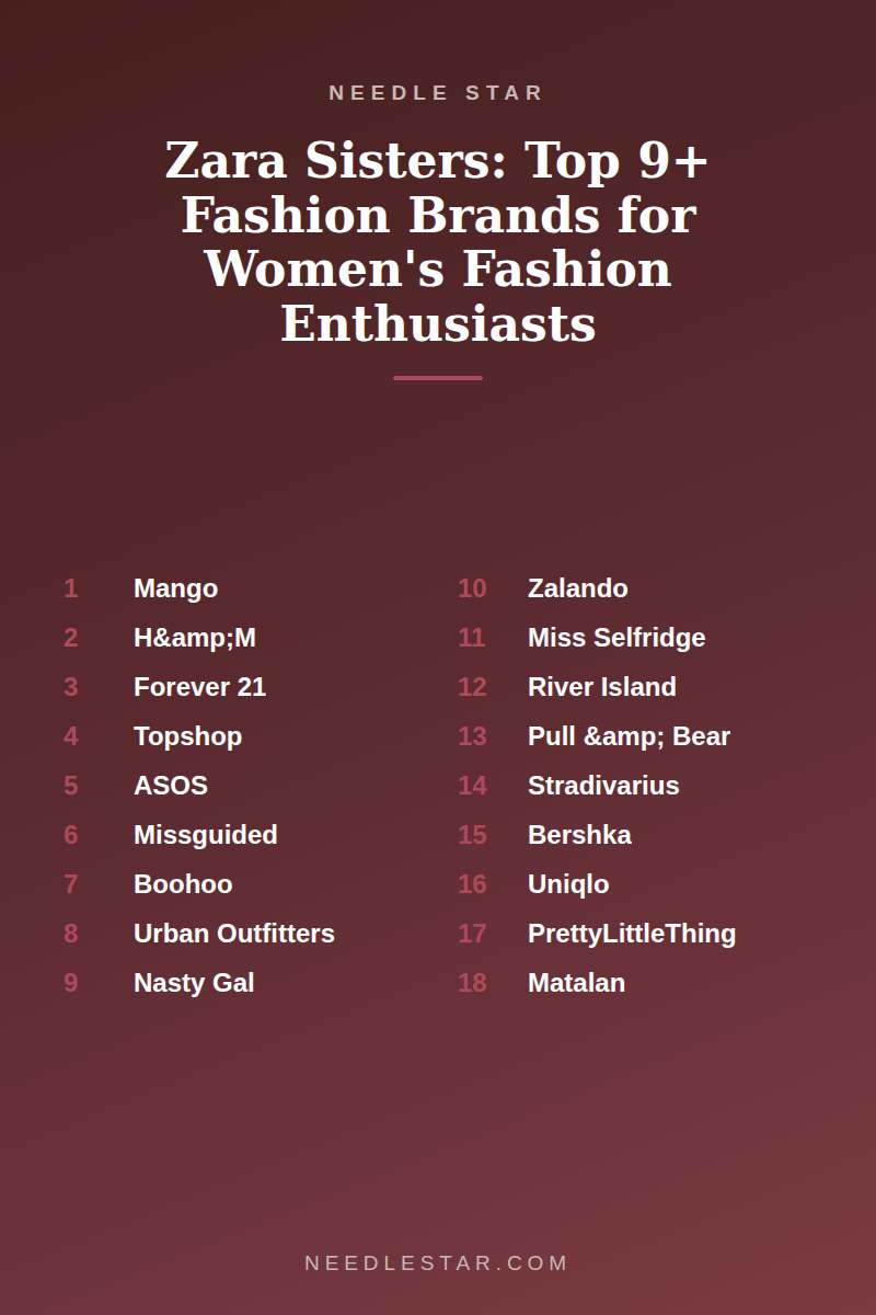 The Full List: Zara Sisters: Top 9+ Fashion Brands for Women's Fashion Enthusiasts