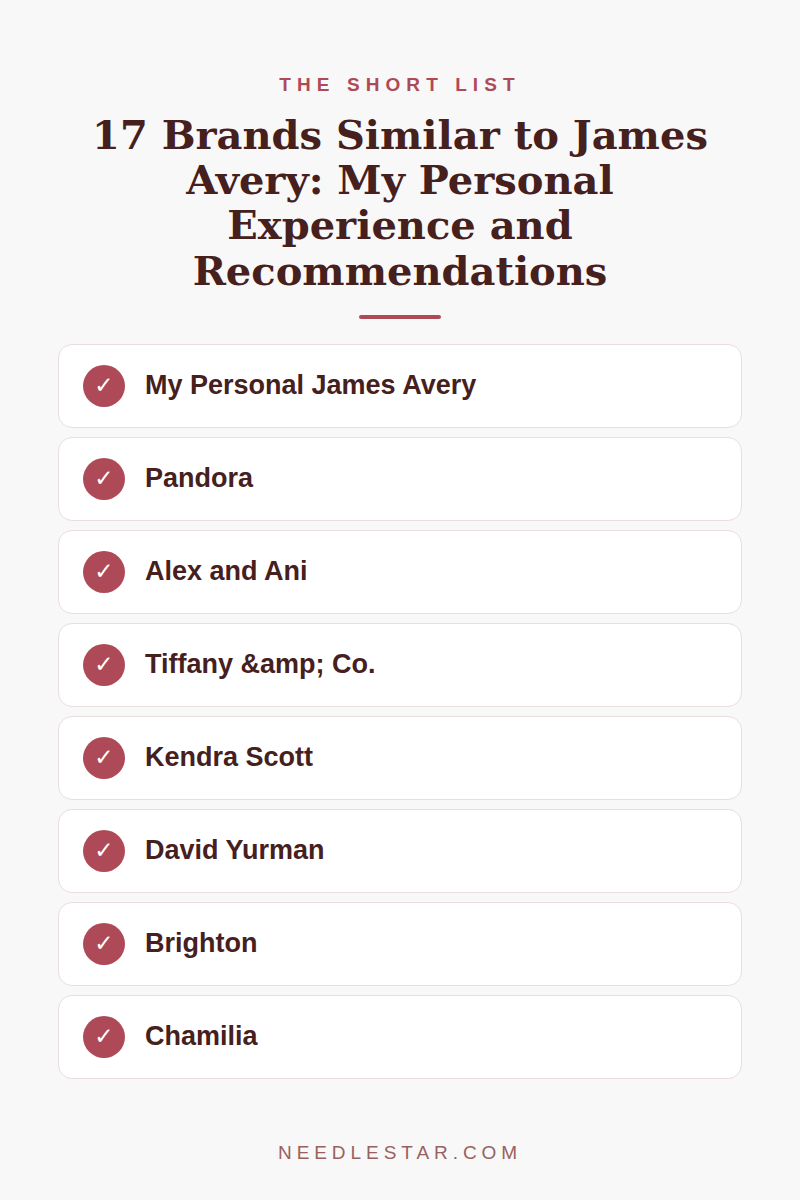 The Short List: 17 Brands Similar to James Avery: My Personal Experience and Recommendations