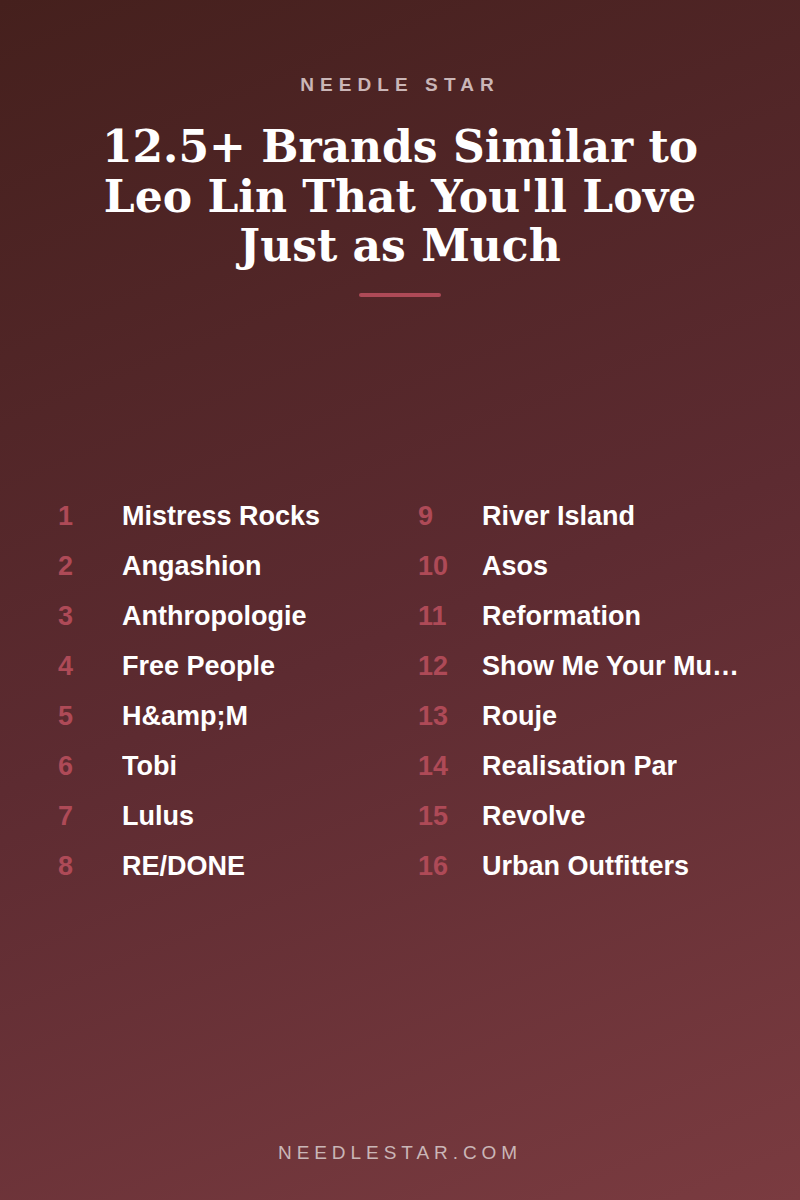 The Full List: 12.5+ Brands Similar to Leo Lin That You'll Love Just as Much