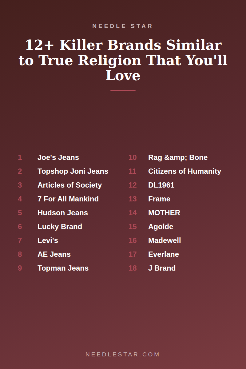 The Full List: 12+ Killer Brands Similar to True Religion That You'll Love