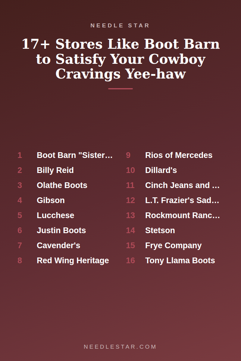 The Full List: 17+ Stores Like Boot Barn to Satisfy Your Cowboy Cravings Yee-haw!